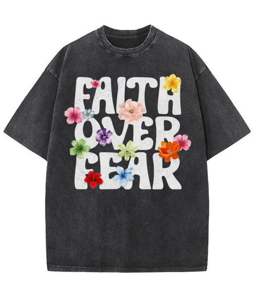 Washed Faith Over Fear Floral Graphic Tee