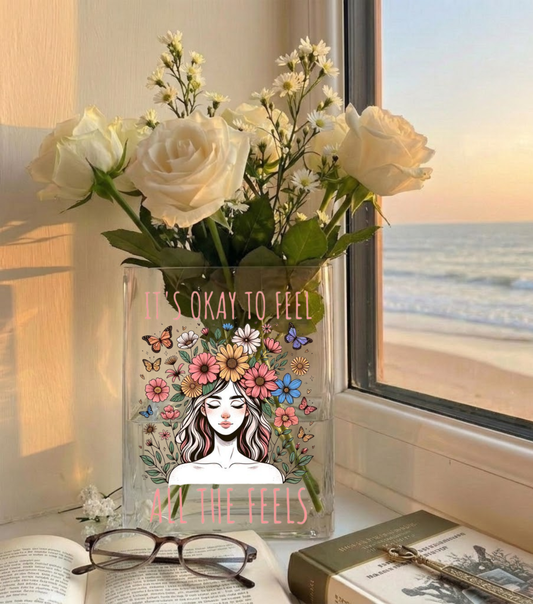 It’s Okay To Feel Acrylic Vase