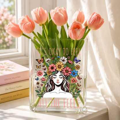 It’s Okay To Feel Acrylic Vase